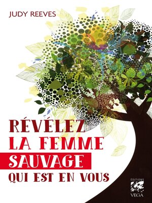 cover image of Révélez la femme sauvage qui est en vous